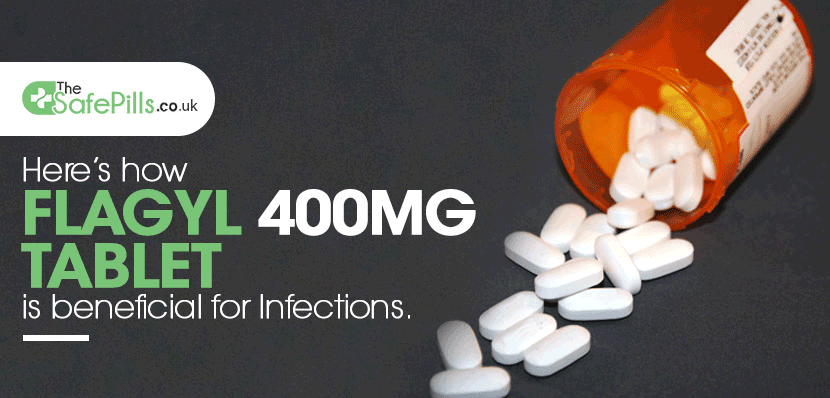 Here’s how Flagyl 400mg tablet is beneficial for infections