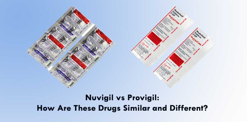 Nuvigil vs Provigil: How Are These Drugs Similar and Different?