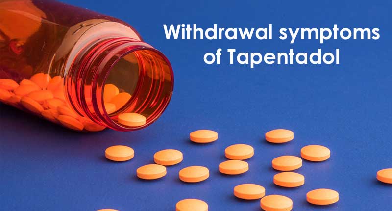 Withdrawal symptoms of Tapentadol